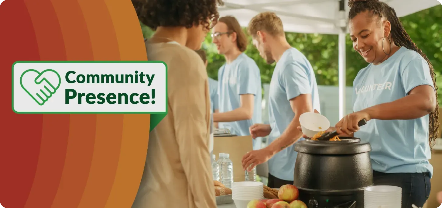 Image of an outdoor food line with volunteers. Text: Community Presence