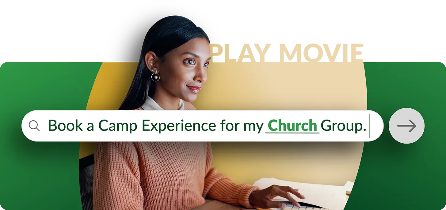 Image of group organizer searching to book a camp experience. Text: Play Movie (linked)