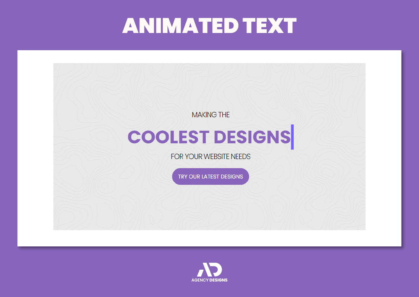 A purple background with animated text that says coolest designs