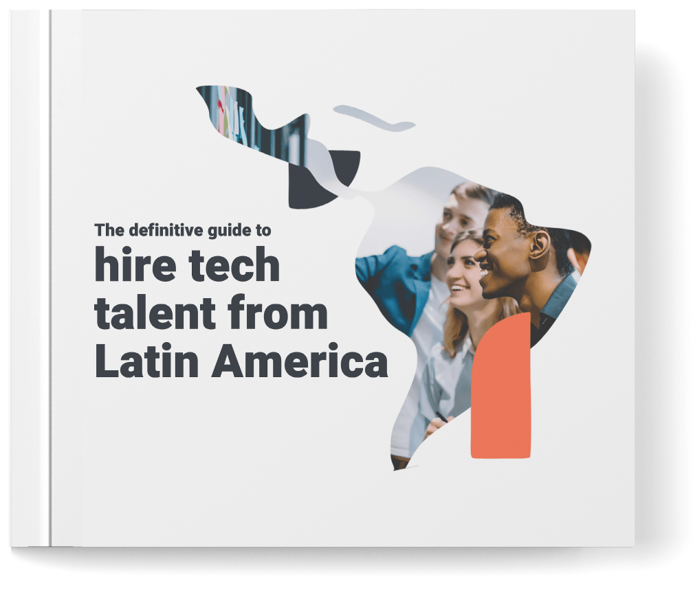 The definitive guide to hire tech talent from latin america