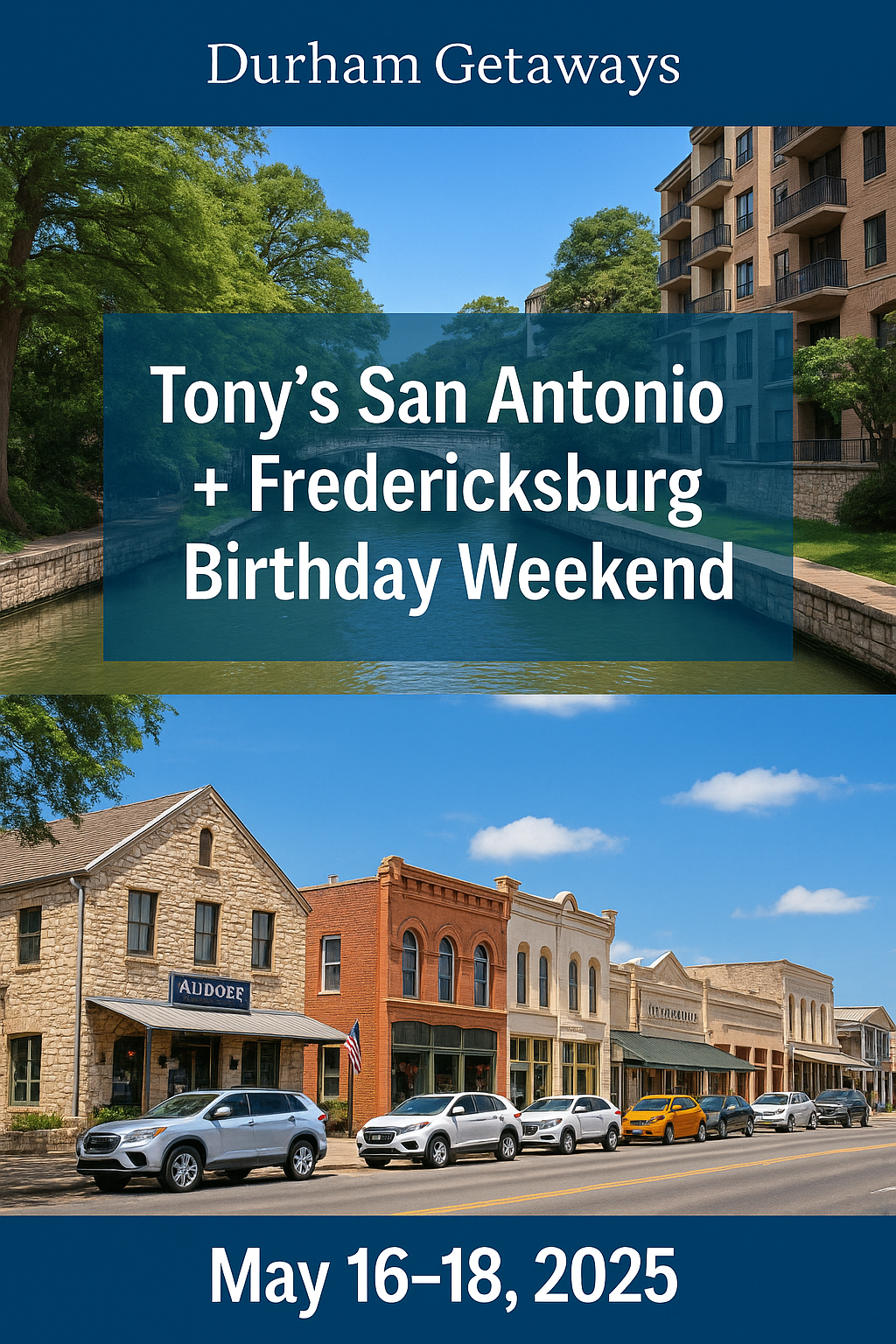 A poster for tony 's san antonio and fredericksburg birthday weekend
