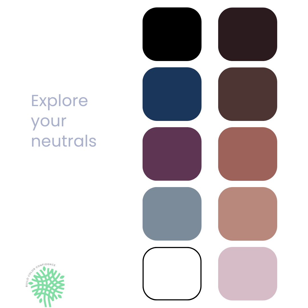 A palette of colors with the words `` explore your neutrals '' on the bottom.