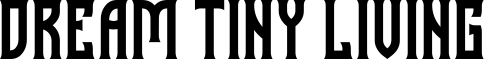 A black and white logo for dream tiny living