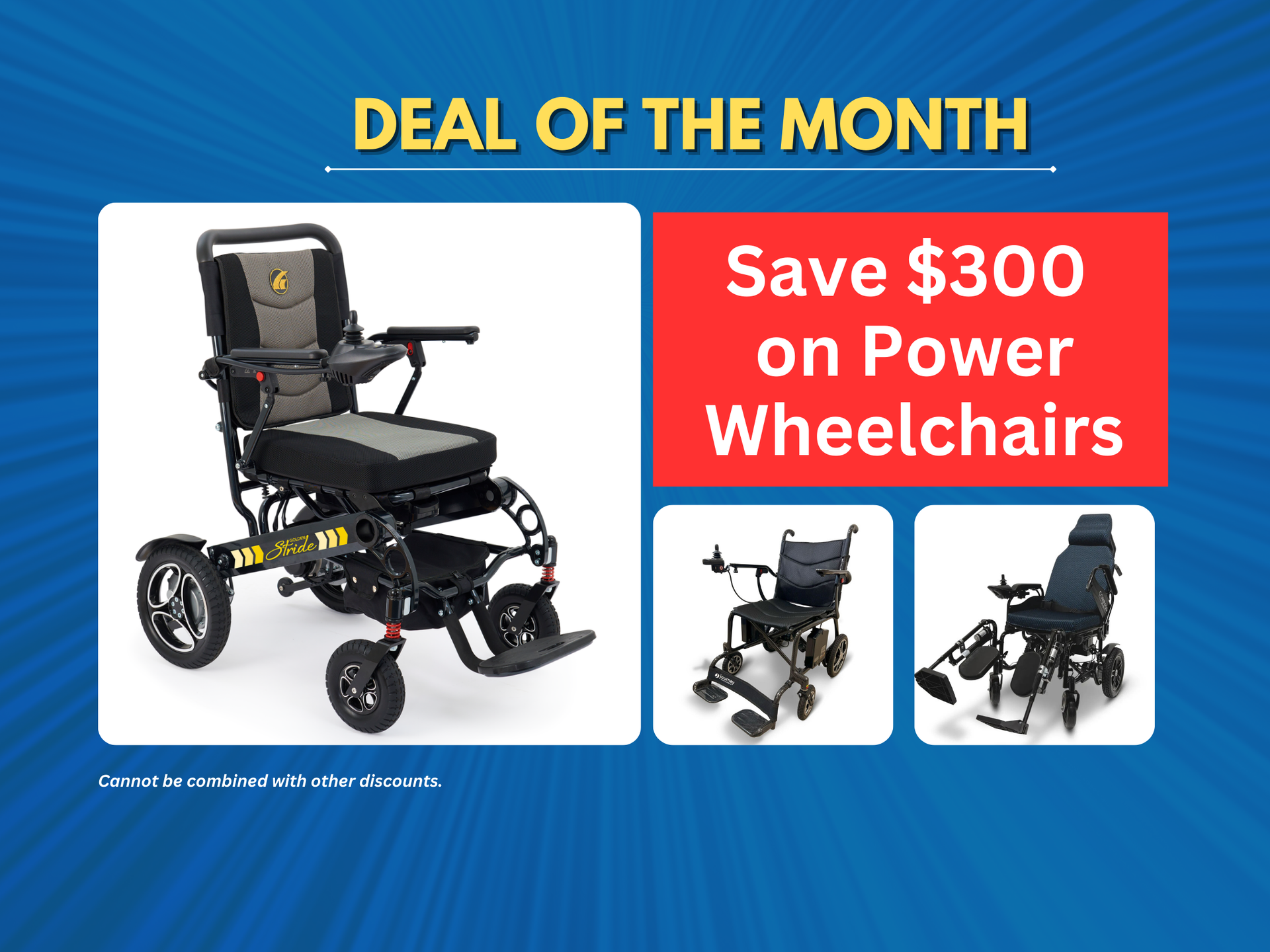 A poster that says deal of the month save $ 300 on power wheelchairs
