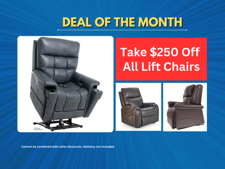 Deal of the Month: $250 off all lift chairs