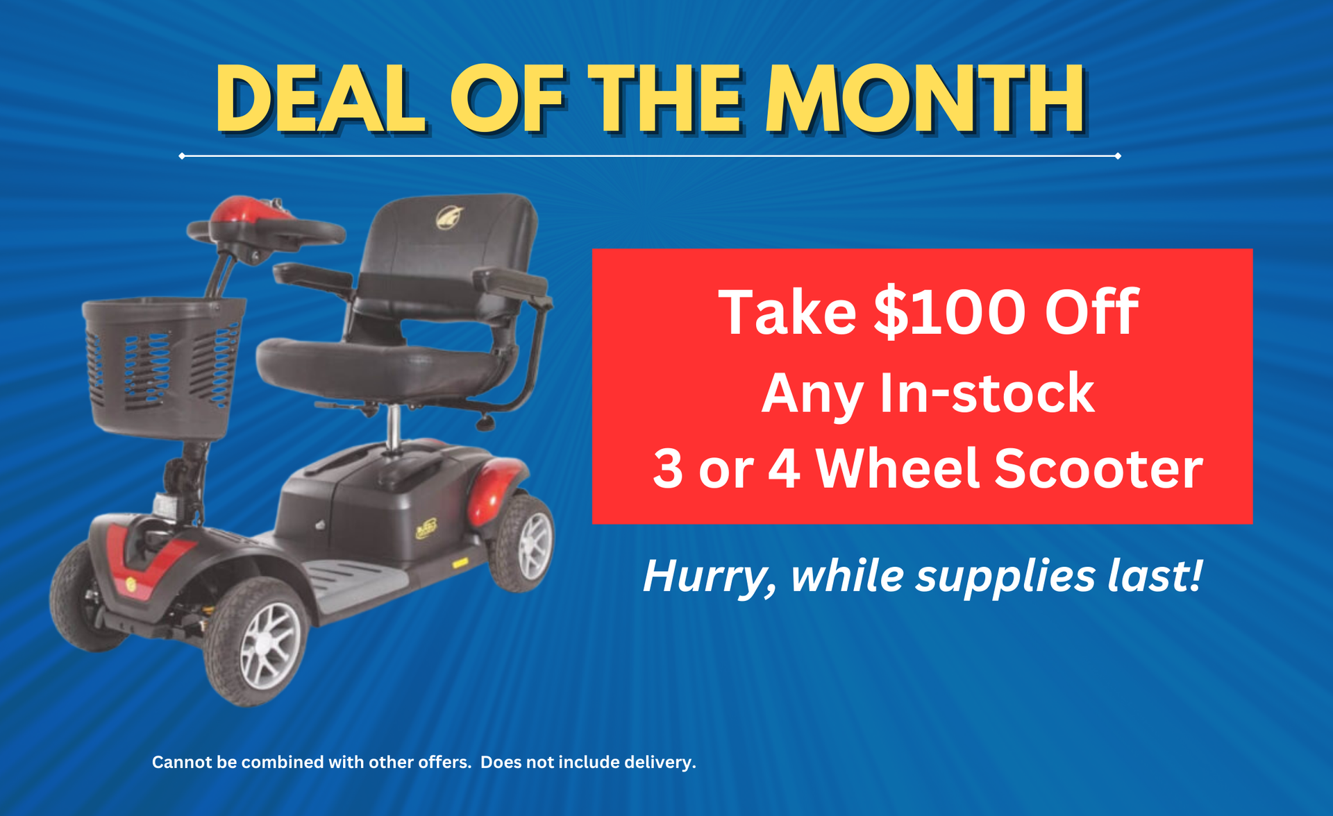 Deal of the Month: $100 off any in-stock 3 or 4 wheel scooter