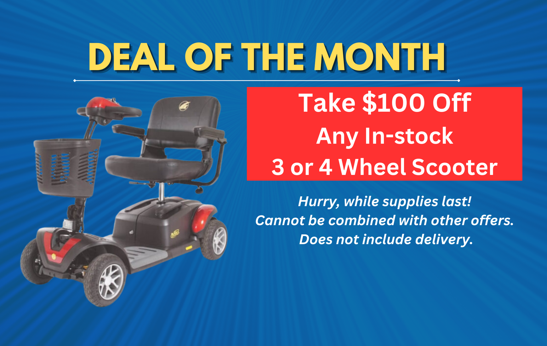 Deal of the Month: $100 off any in-stock 3 or 4 wheel scooter