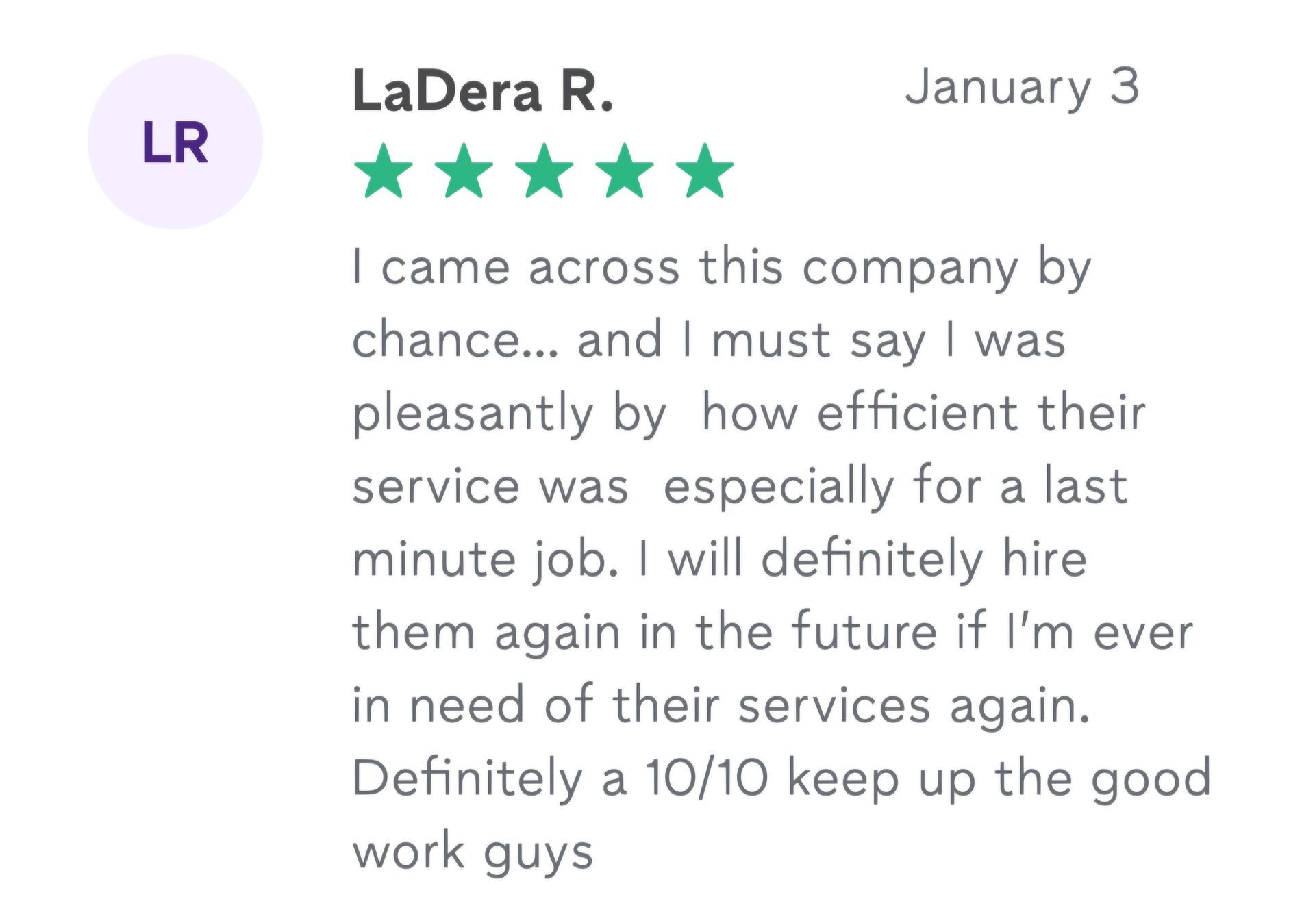 Five-star review from LaDera R. dated January 3 praising the company's efficient service for a last-minute job.
