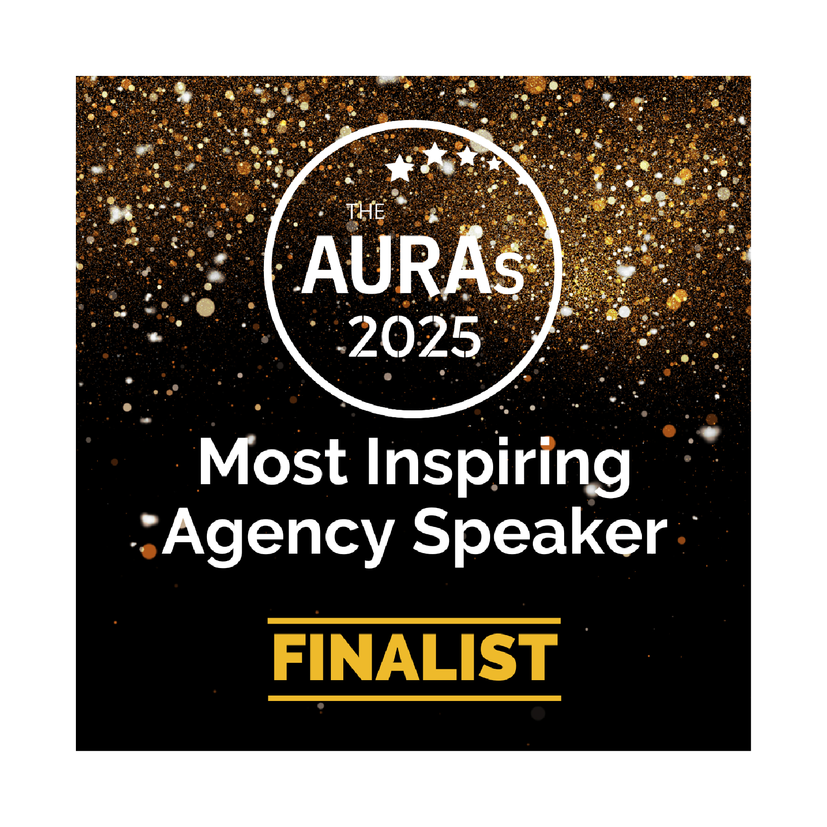 The Auras 2025 finalist for Most Inspiring Agency Speaker.