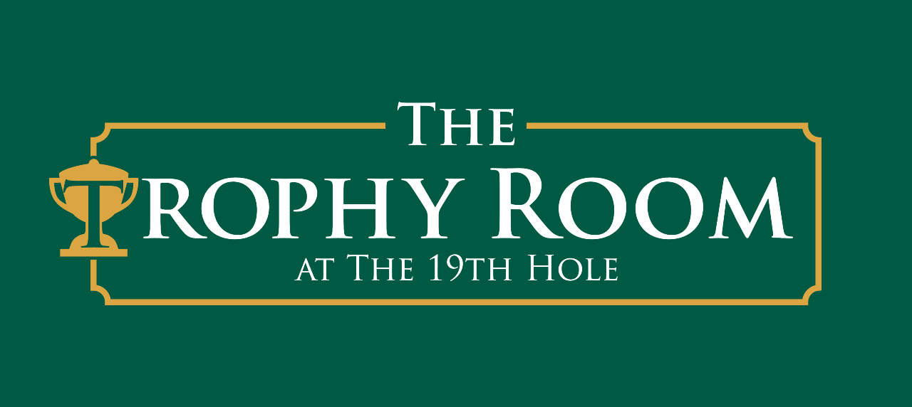 The Trophy Room at the 19th Hole