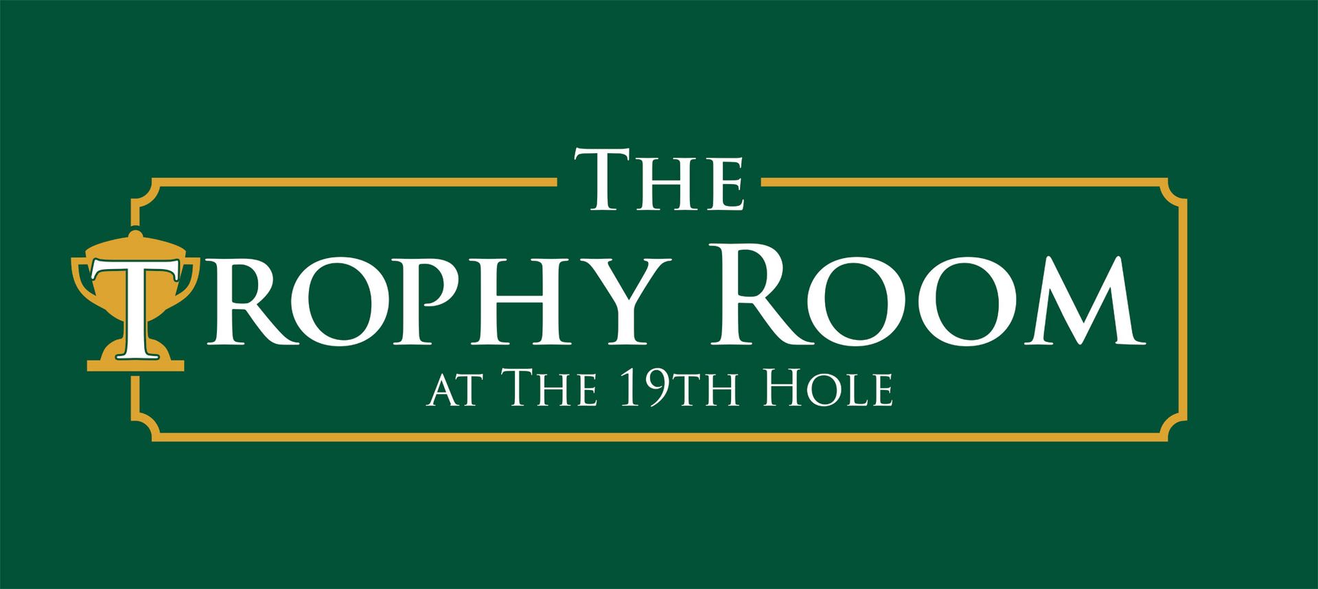 The Trophy Room at the 19th Hole