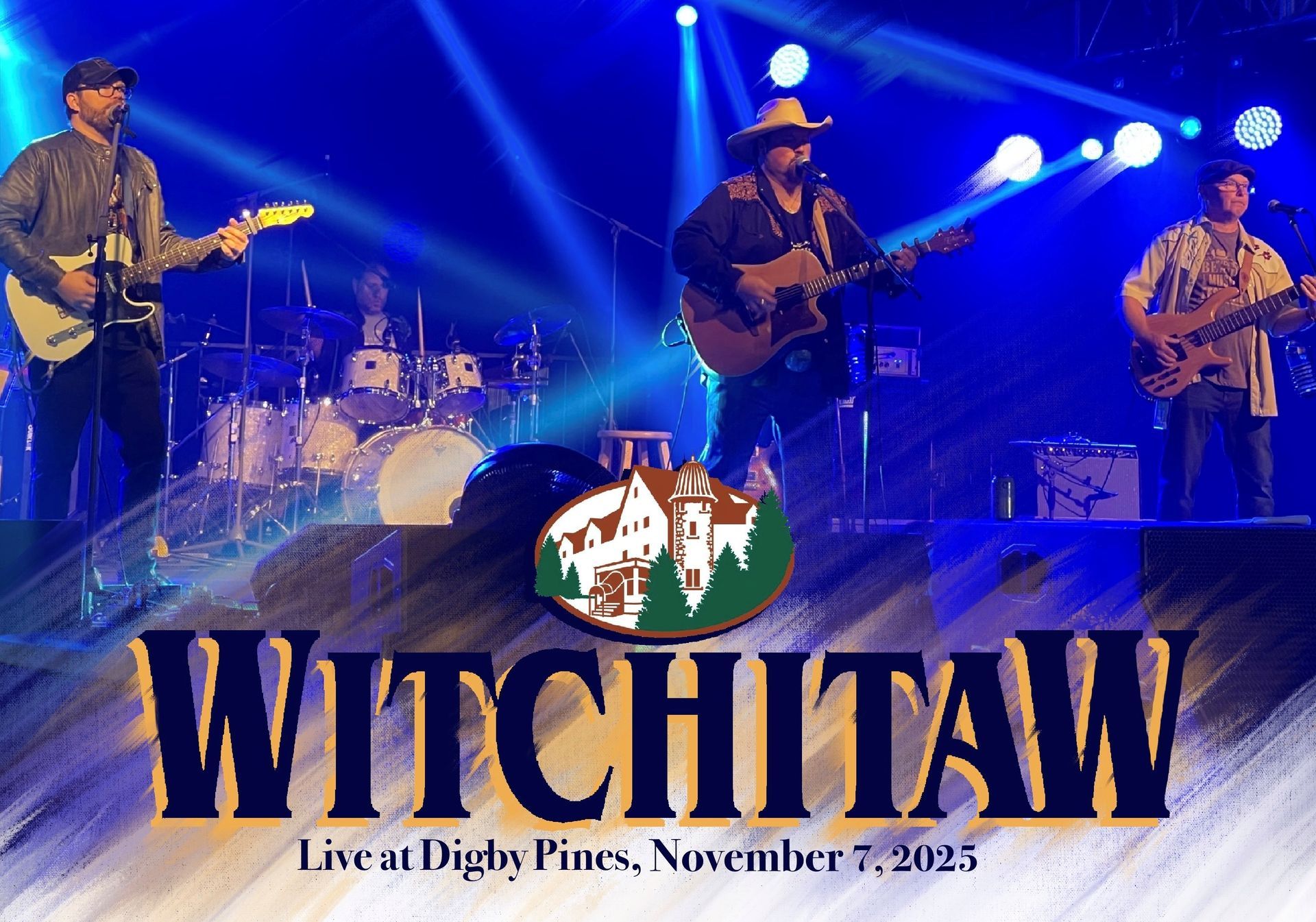 Witchitaw band playing live at Digby Pines, November 7, 2025. Musicians on stage with instruments, blue lighting.