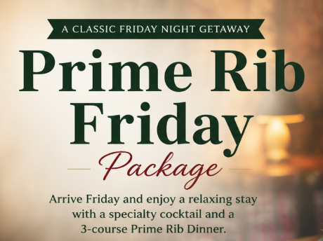 Promotional flyer for a Prime Rib Friday package with a classic dinner getaway theme.