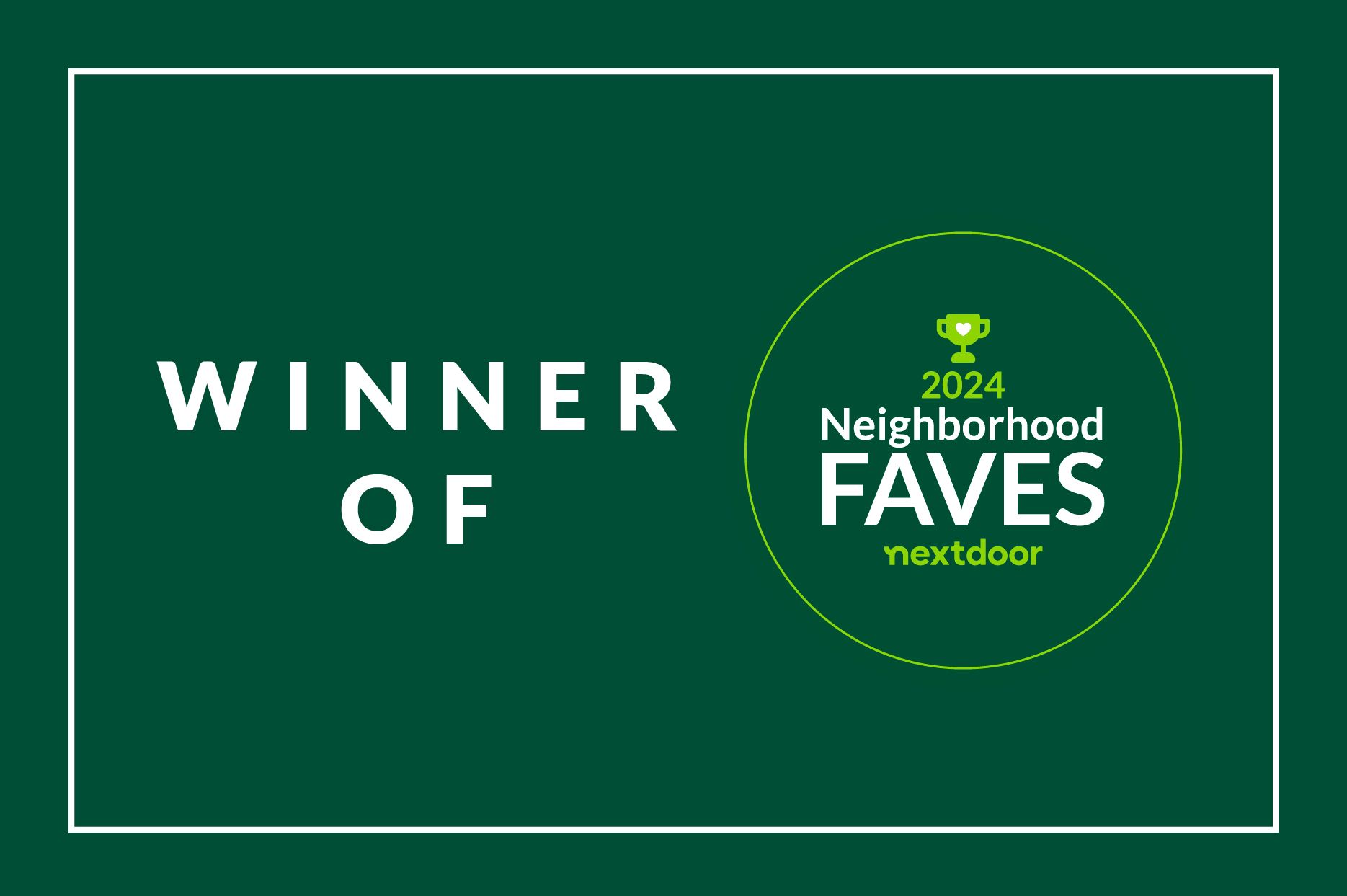 A green sign that says winner of neighborhood faves nextdoor