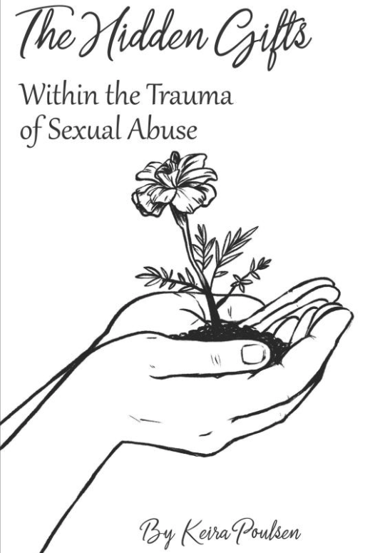 The Hidden Gifts within the Trauma of Sexual Abuse