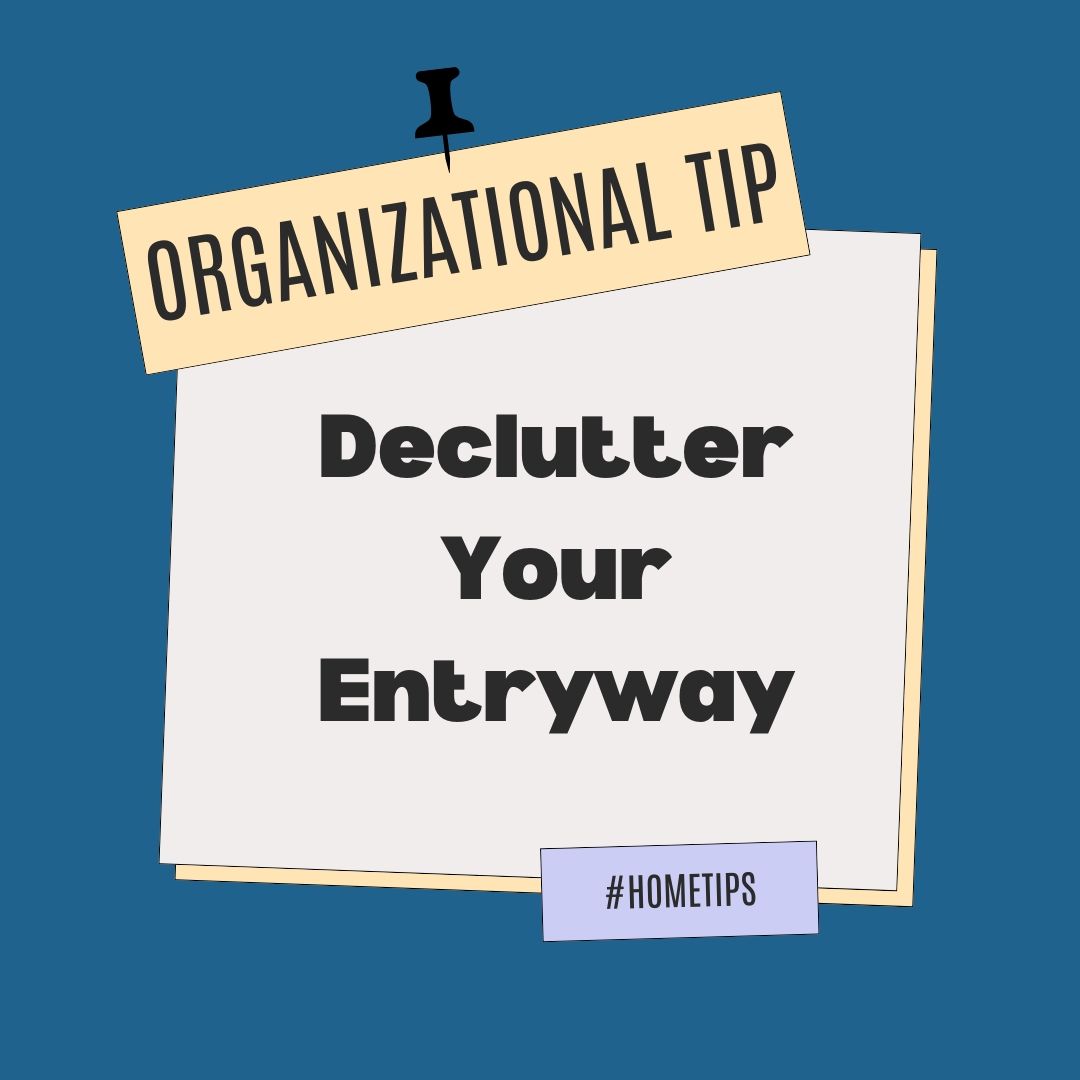 A post it note that says organizational tip declutter your entryway