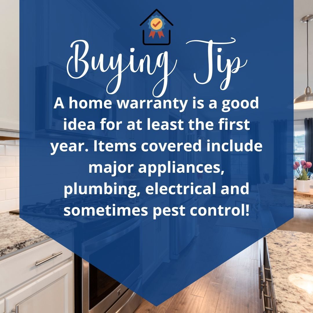 A home warranty is a good idea for at least the first year