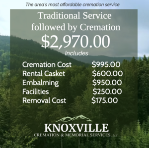 An advertisement for knoxville cremation and memorial services, LLC for Traditional funeral followed by cremation