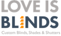 The logo for love is blinds custom blinds , shades and shutters