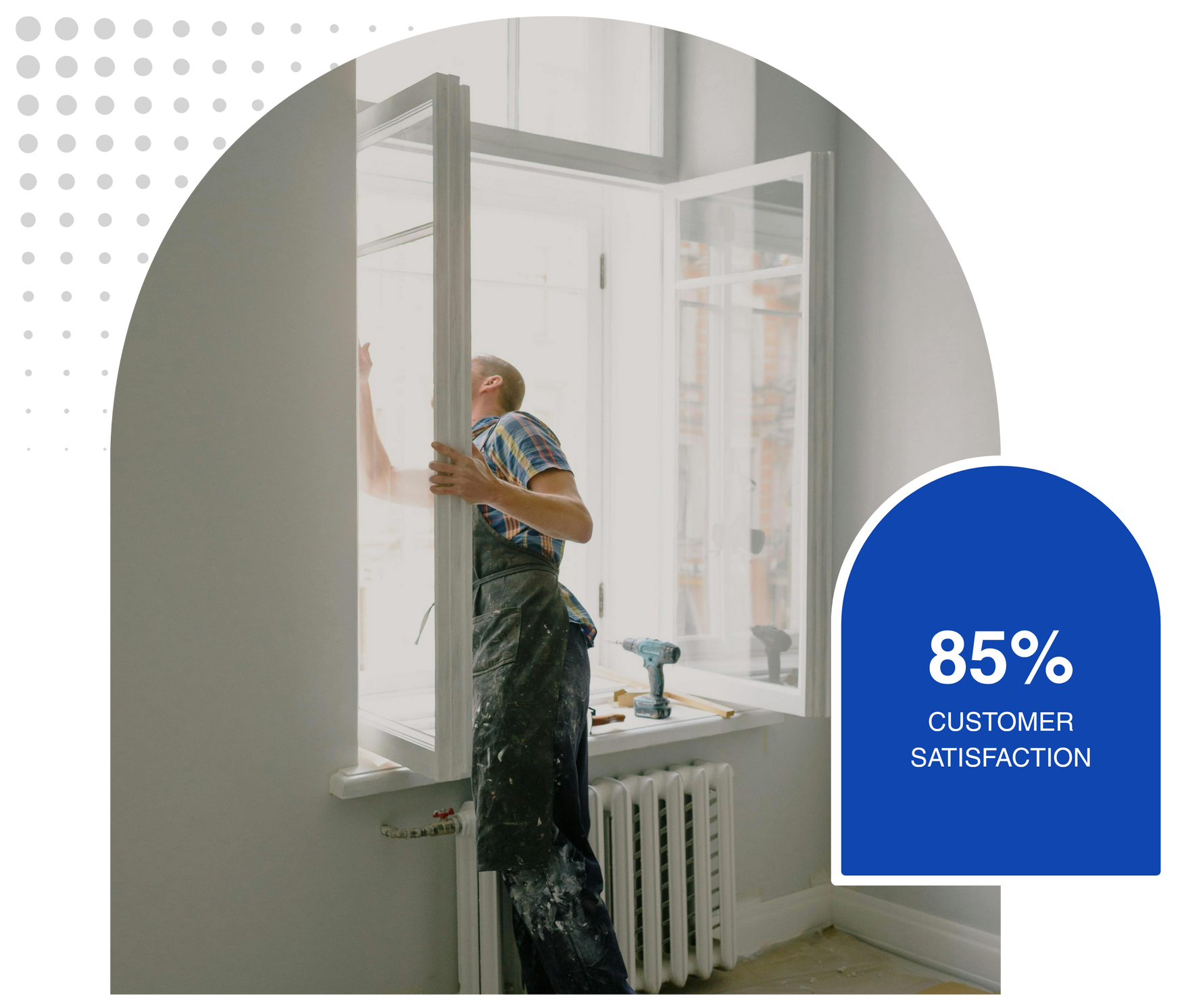 Man installing a window, a customer satisfaction score of 85% is displayed on a blue background.