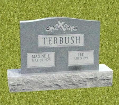 Gray granite headstone for Terbush family, including Maxine E. (1925) and Ted (1979), with a cross and floral design.
