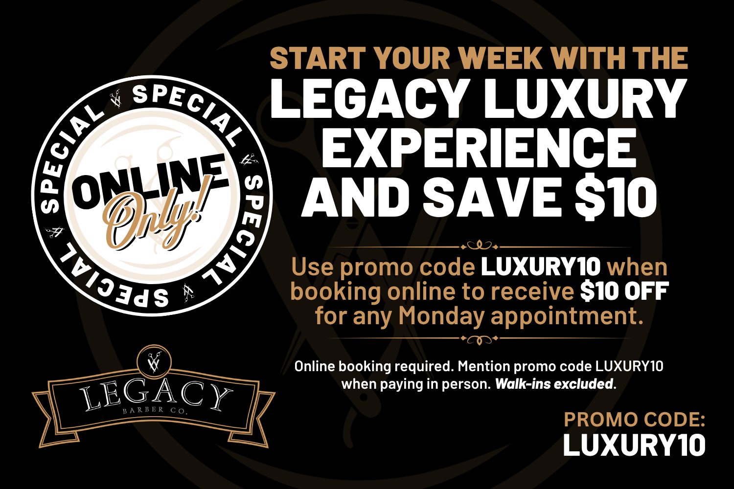 Start your week with the Legacy Luxury Experience and save $10!