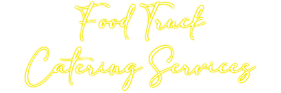 Neon Food Truck Catering Services