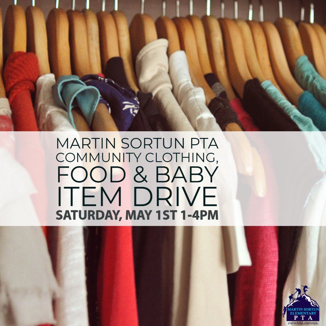 Martin Sortun PTA Clothing, Food & Baby Item Drive