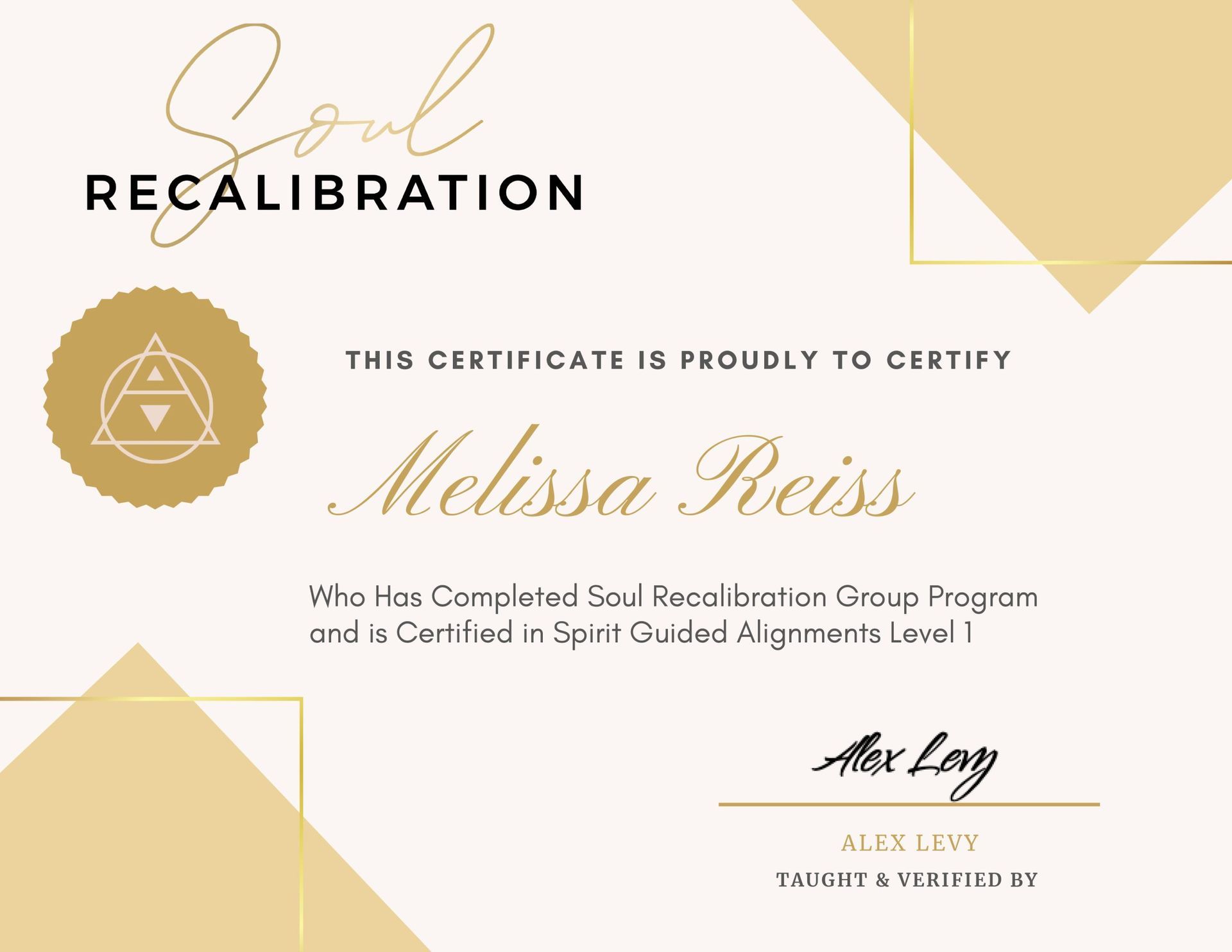 A certificate for soul recalibration is proudly signed by melissa reiss.