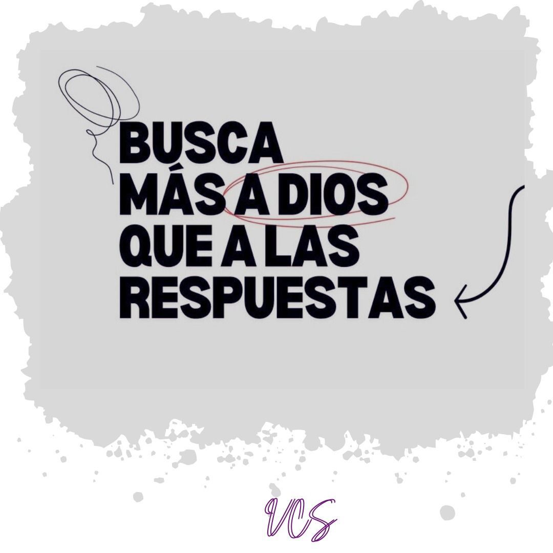 Texto en español: “Buscad a Dios más que las respuestas”, con la palabra “Dios” encerrada en un círculo.