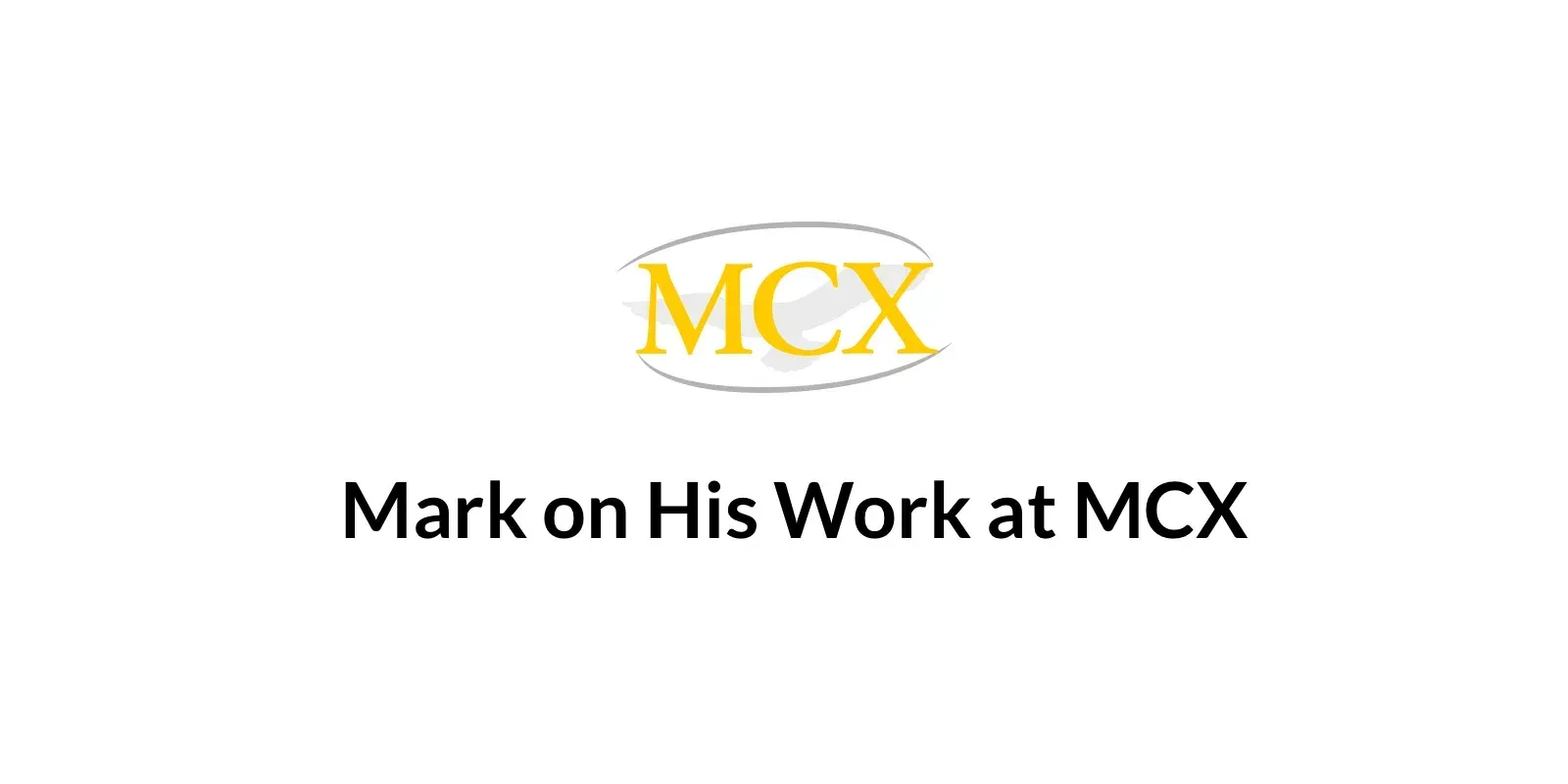 Mark at MCX