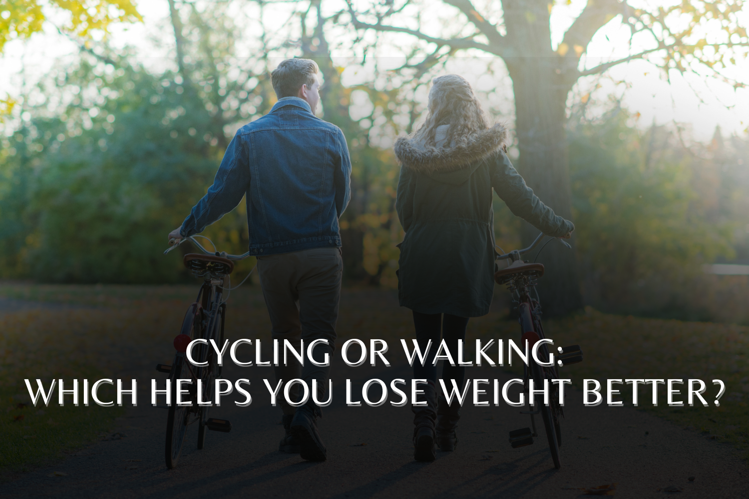 Cycling or Walking: Which Helps You Lose Weight Better?