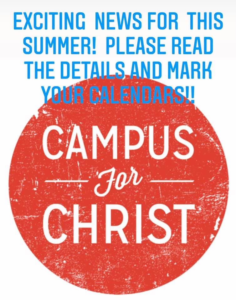 A poster that says exciting news for this summer please read the details and mark your calendars campus for christ