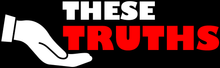 THESE TRUTHS LOGO