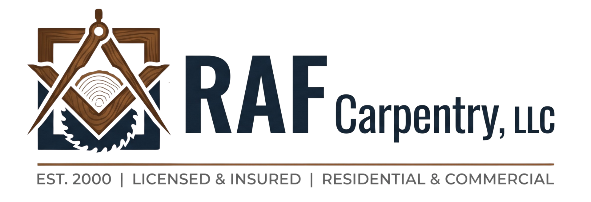 RAF Carpentry, LLC logo with a brown house and star emblem and text: “EST. 2000 | LICENSED & INSURED | RESIDENTIAL & COMMERCIAL”