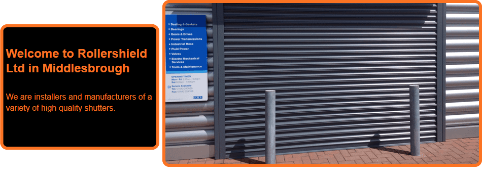For roller shutters in Middlesbrough call Rollershield Ltd