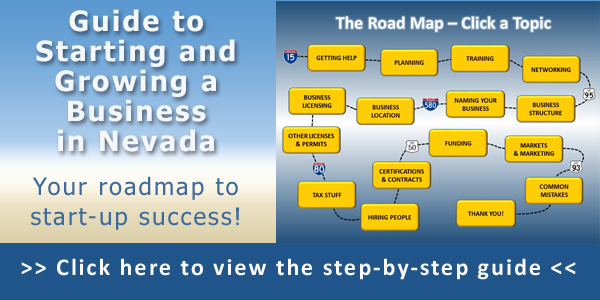 Guide to starting/growing a business in Nevada. Roadmap with clickable topics, step-by-step guide link.