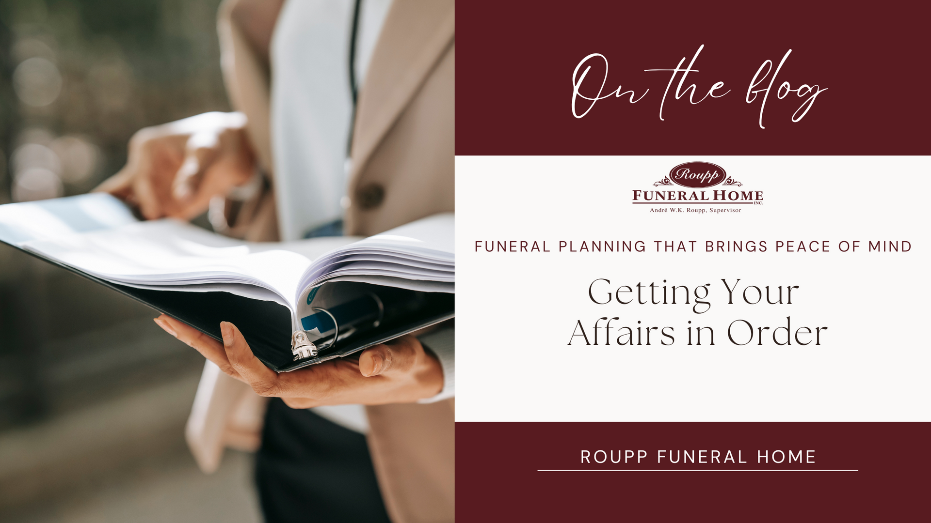 Getting Your Affairs in Order: Legal & Funeral Planning that Brings
