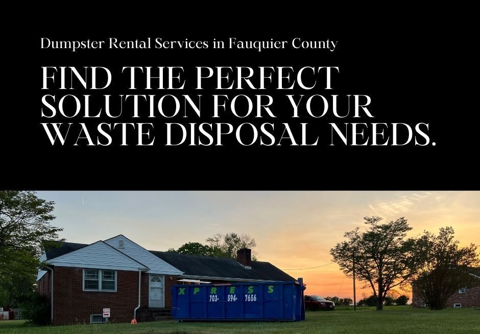 a dumpster rental near Warrenton, VA from Xpress Dumpster Rentals