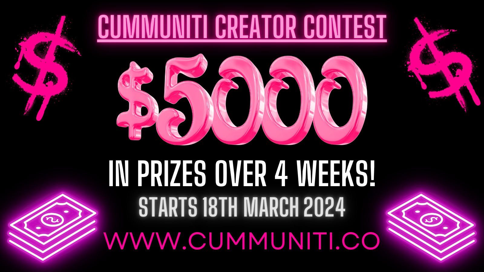 Cummuniti Contest Announcement. $5,000 in prizes over 4 weeks.