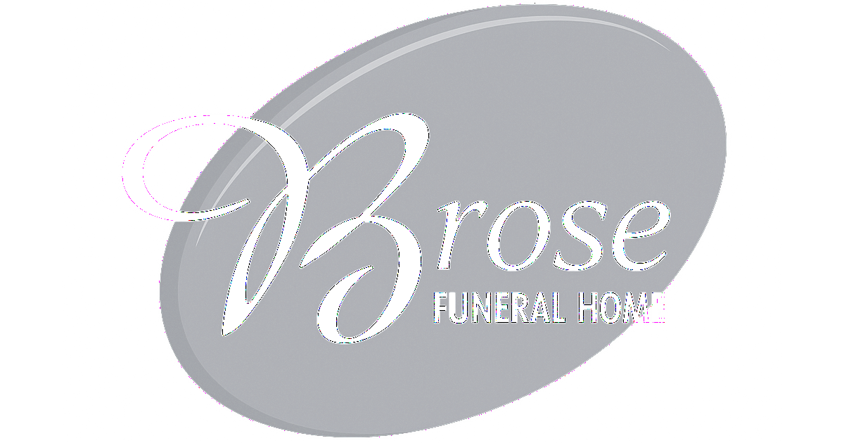 Brose Funeral Home logo: white script lettering on a gray oval. Text reads "Brose FUNERAL HOME."