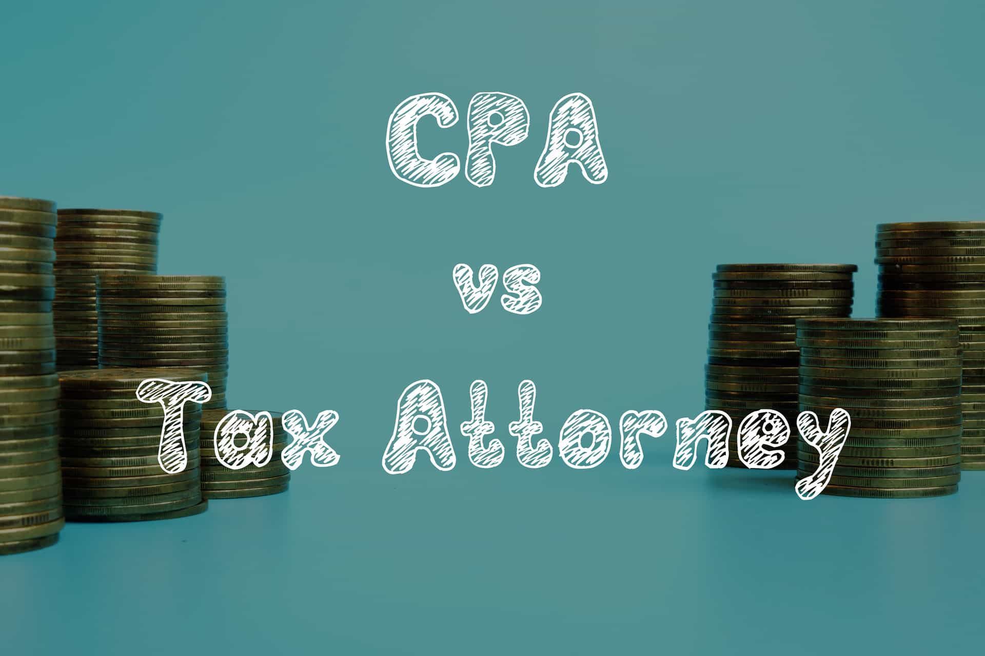 What is the Difference Between Tax Attorney vs CPA? - Florida Tax Lawyers