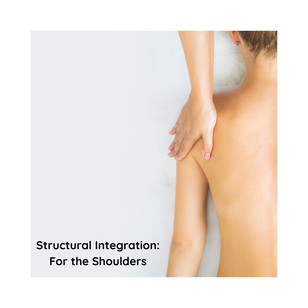 Medical Massage: Structural Integration for the Shoulders