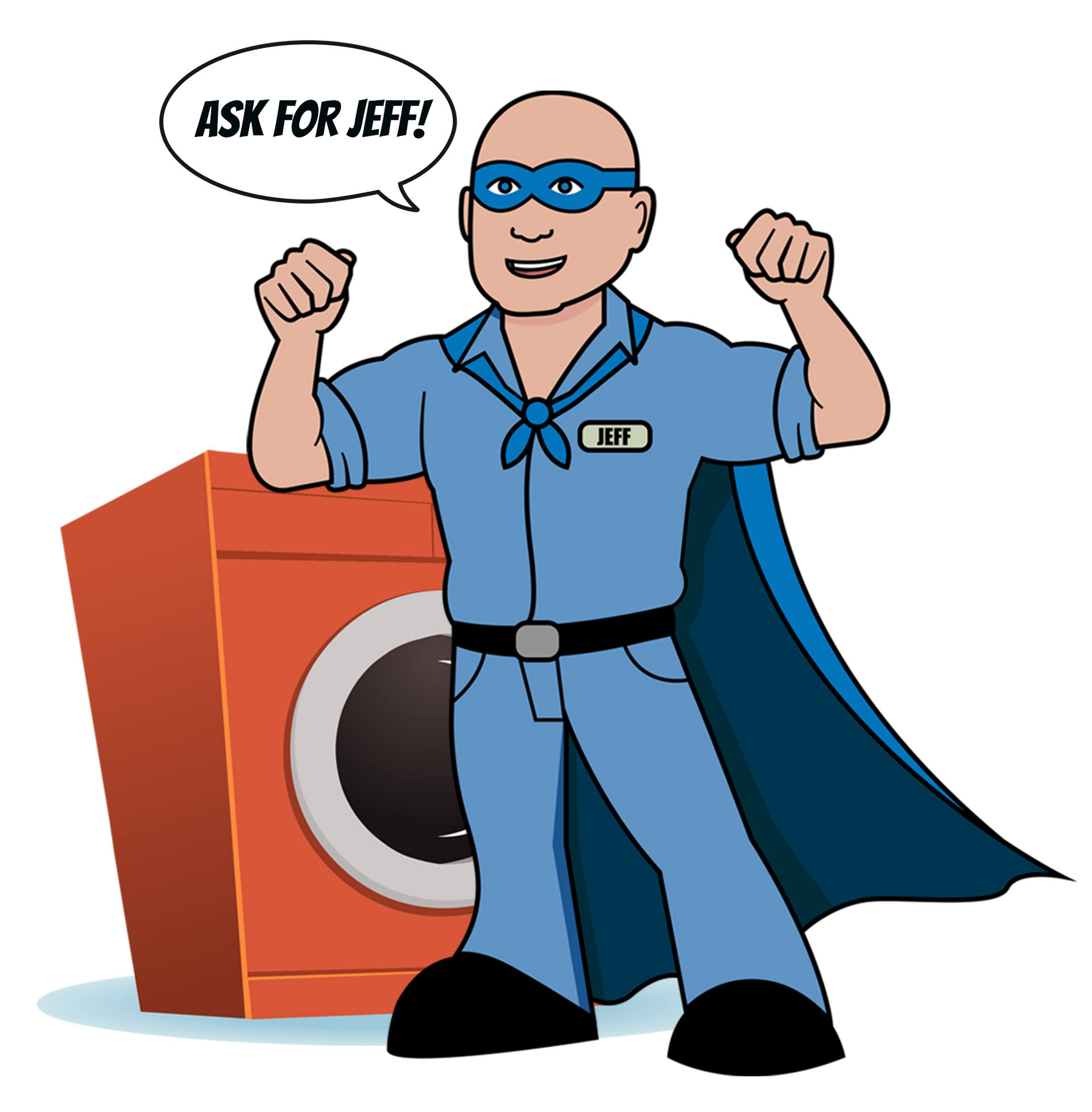 A cartoon of a Stoneback Appliance man in a cape saying ask for Jeff