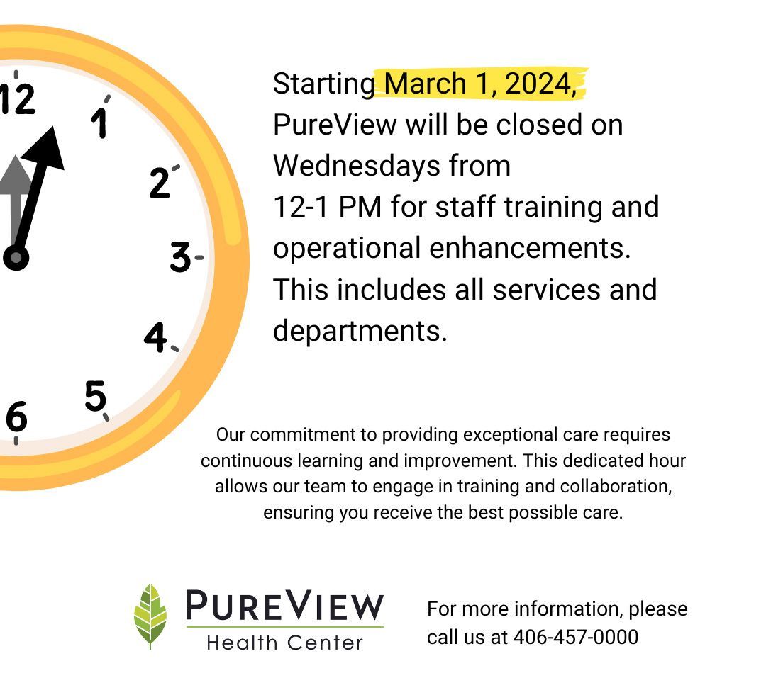 A clock says that pureview will be closed on wednesdays from 12-1 pm for staff training and operational enhancements.