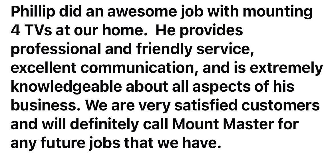 Customer review praising Phillip for mounting TVs, highlighting professional service and excellent communication.