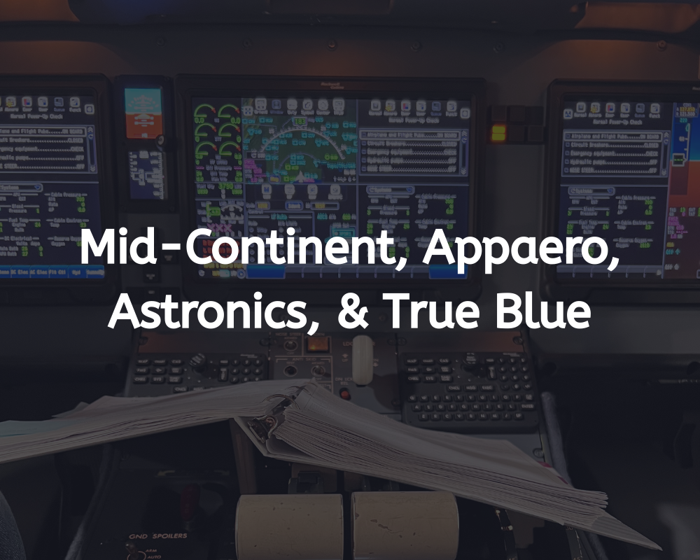 Cockpit with computer screens displaying data. Text: Mid-Continent, Appaero, Astronics, & True Blue.