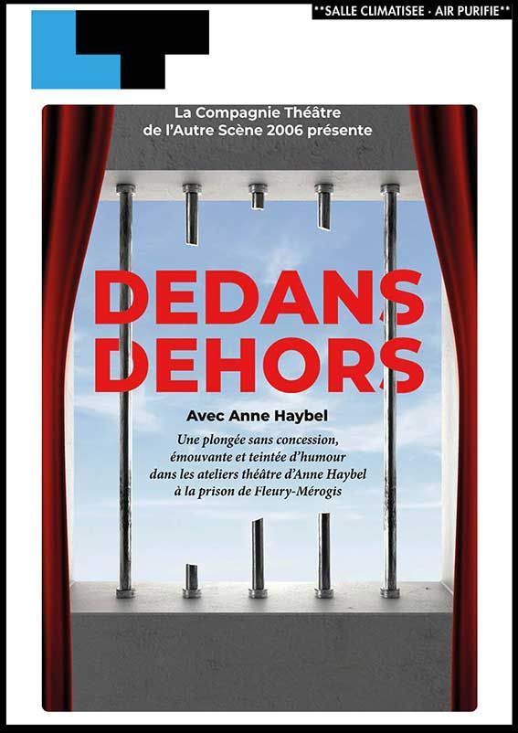 Une affiche pour une pièce de théâtre intitulée Dedans dehors