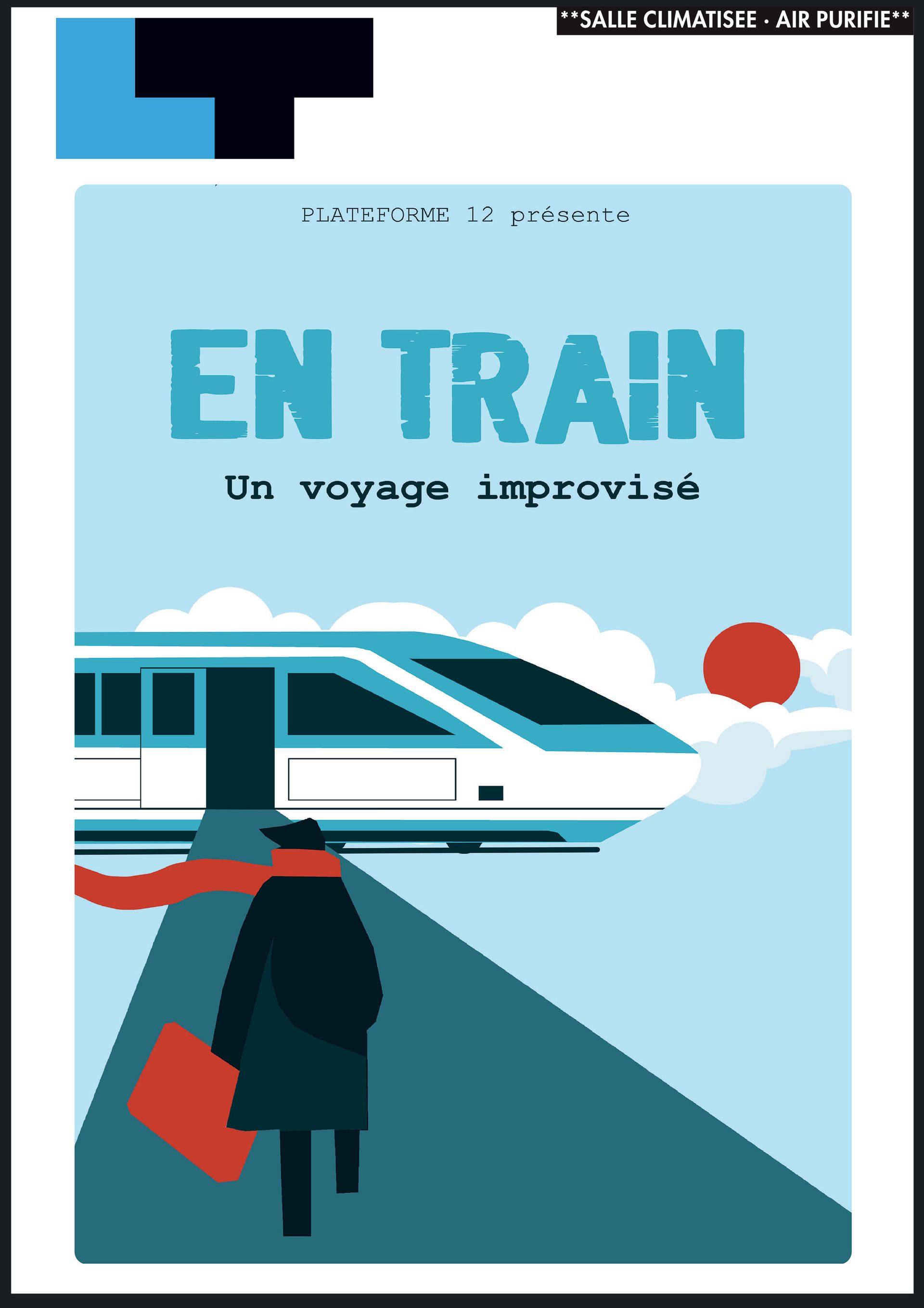 Une affiche pour un spectacle d'improvisation a Paris, intitulé en train