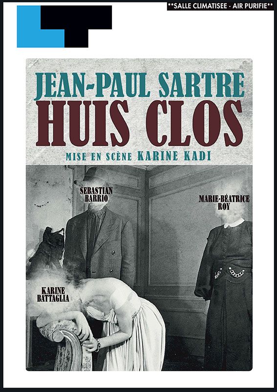 Une affiche de la pièce de Jean-Paul Sartre Huis Clos